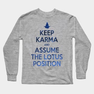 Keep Karma - Assume The Lotus Position Long Sleeve T-Shirt